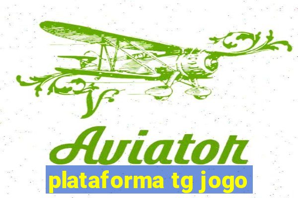 plataforma tg jogo